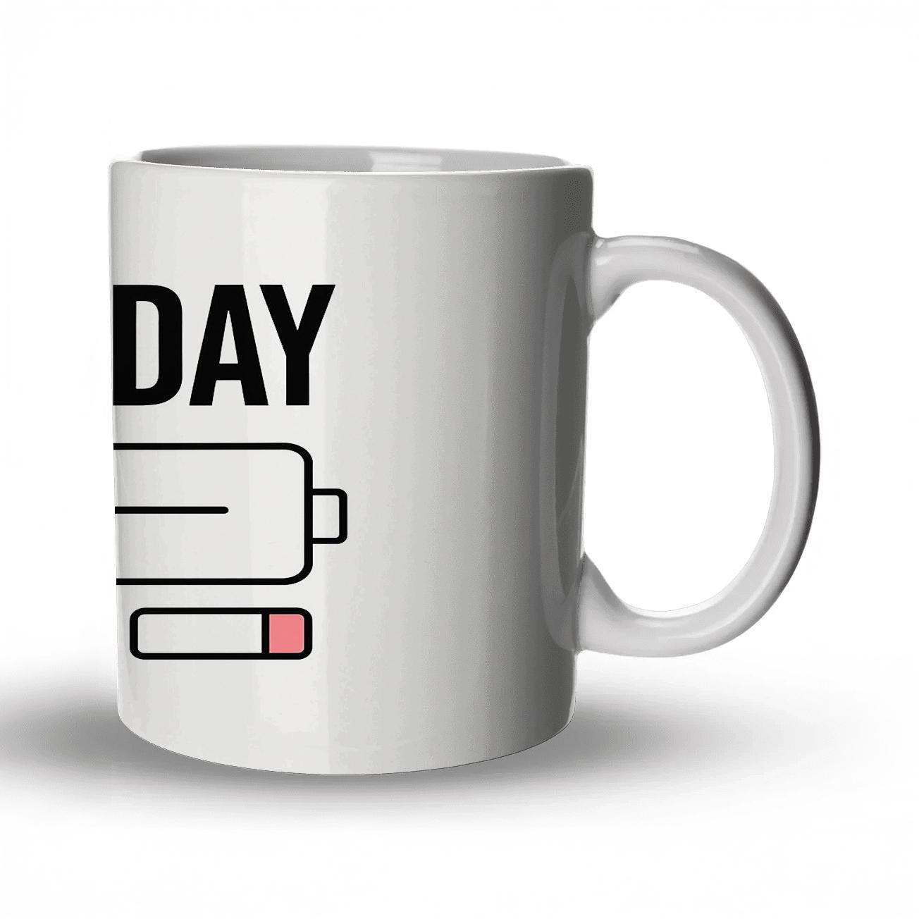 Not Today Social Battery Empty gift mugs for occasions