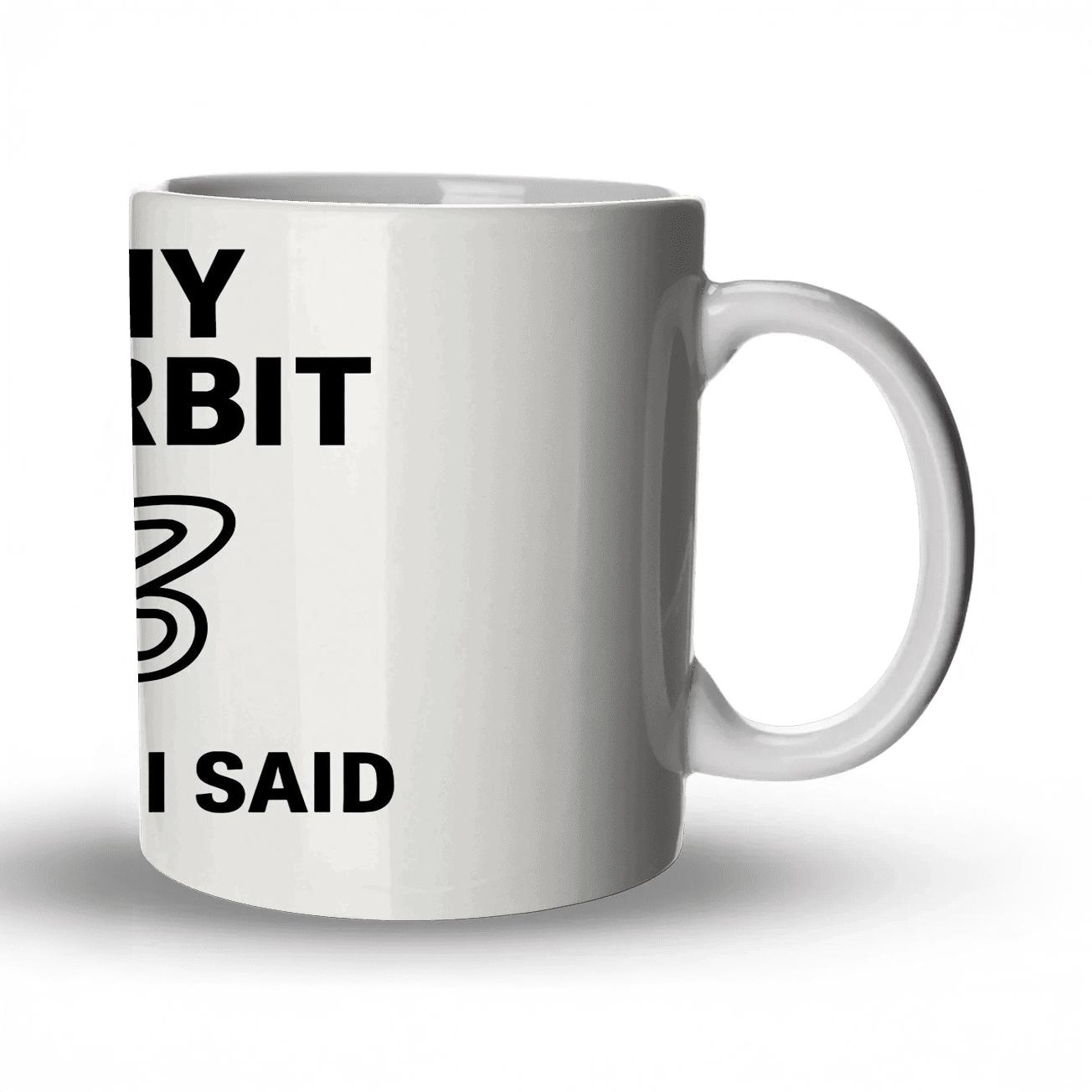 Per My Last Orbit premium drinkware mugs