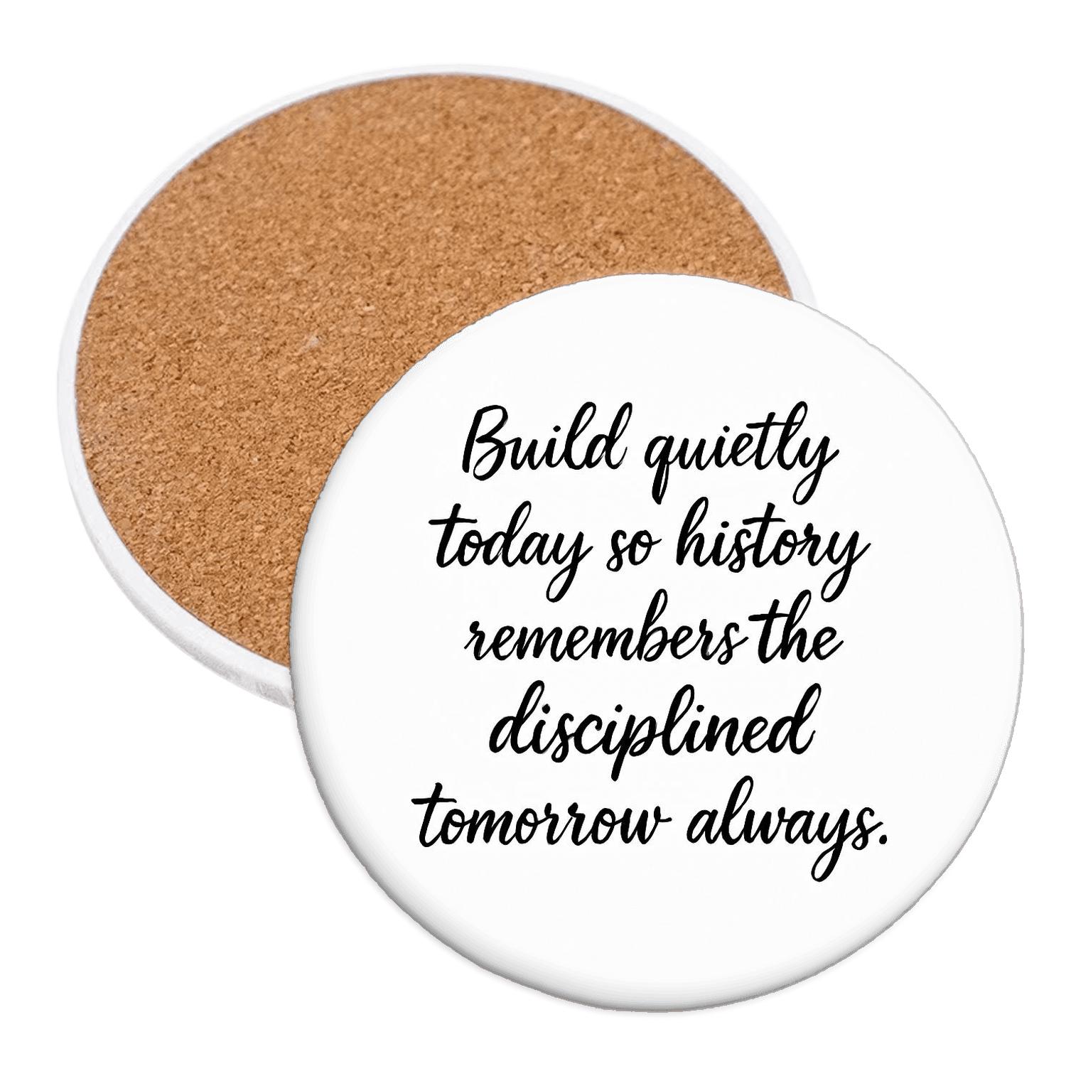 Quiet Discipline Legacy Quote Print decorative beverage coasters