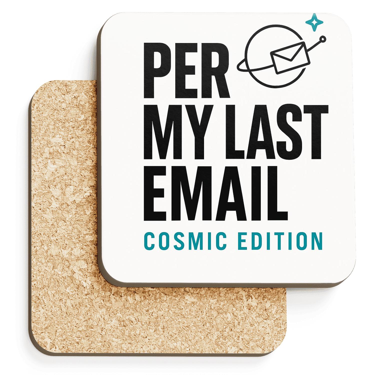 Per My Last Email Cosmic Edition absorbent drink coasters