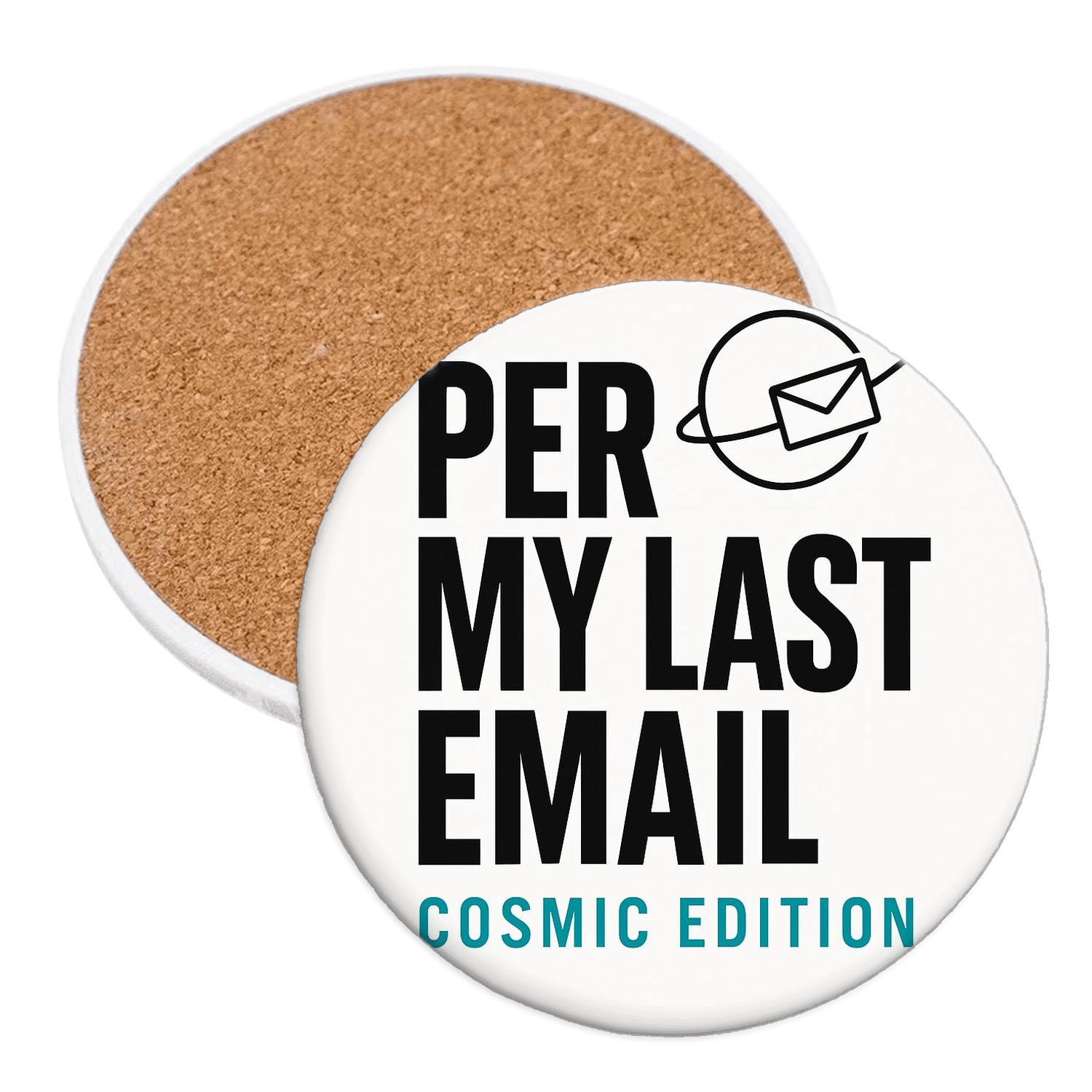 Per My Last Email Cosmic Edition elegant tabletop coasters