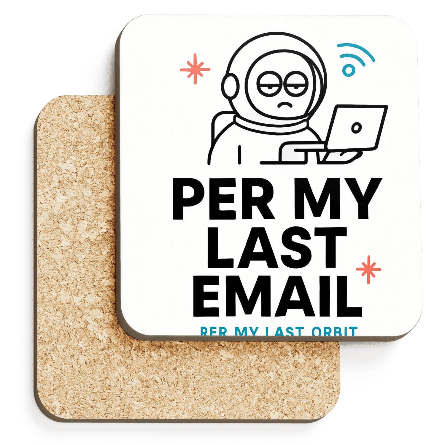 Per My Last Orbit decorative beverage coasters