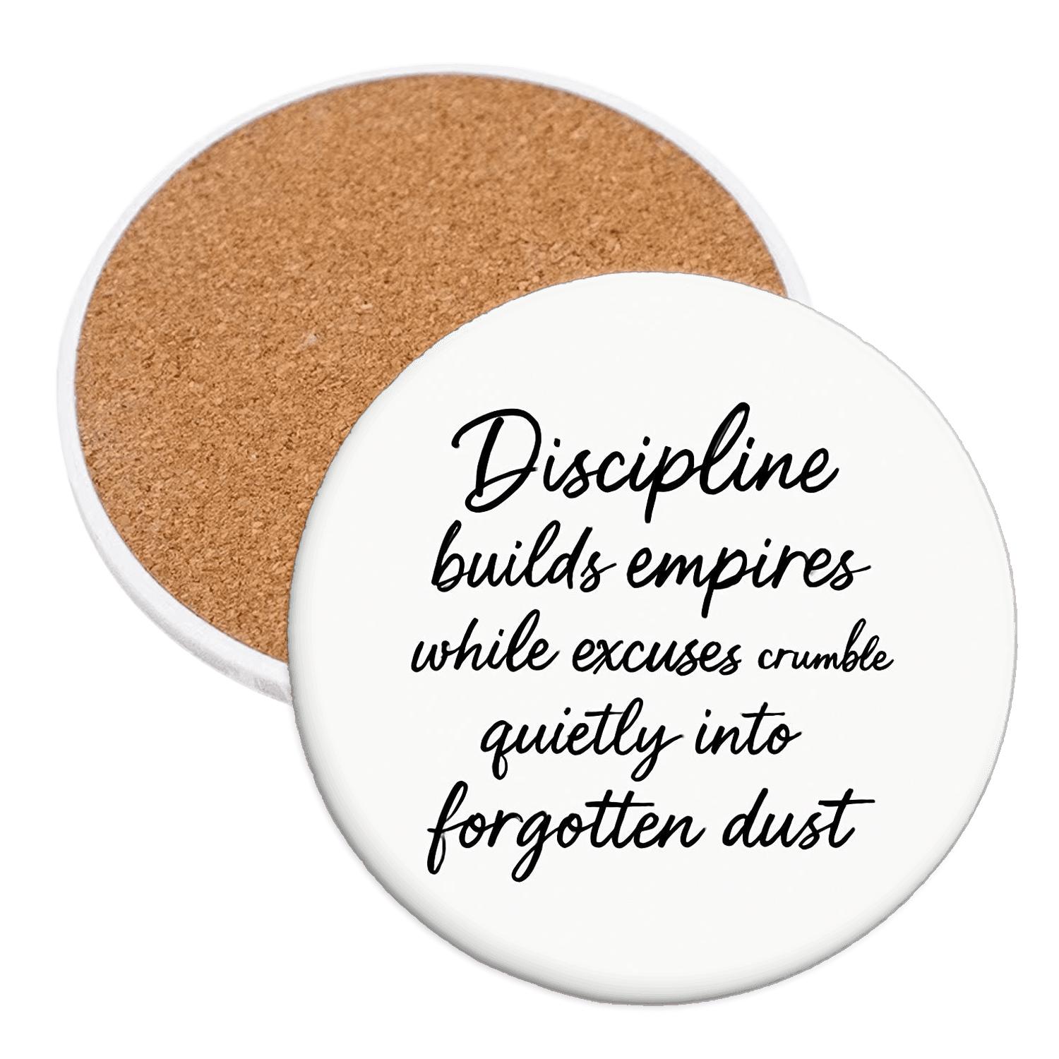 Discipline Builds Empires coasters for home decor