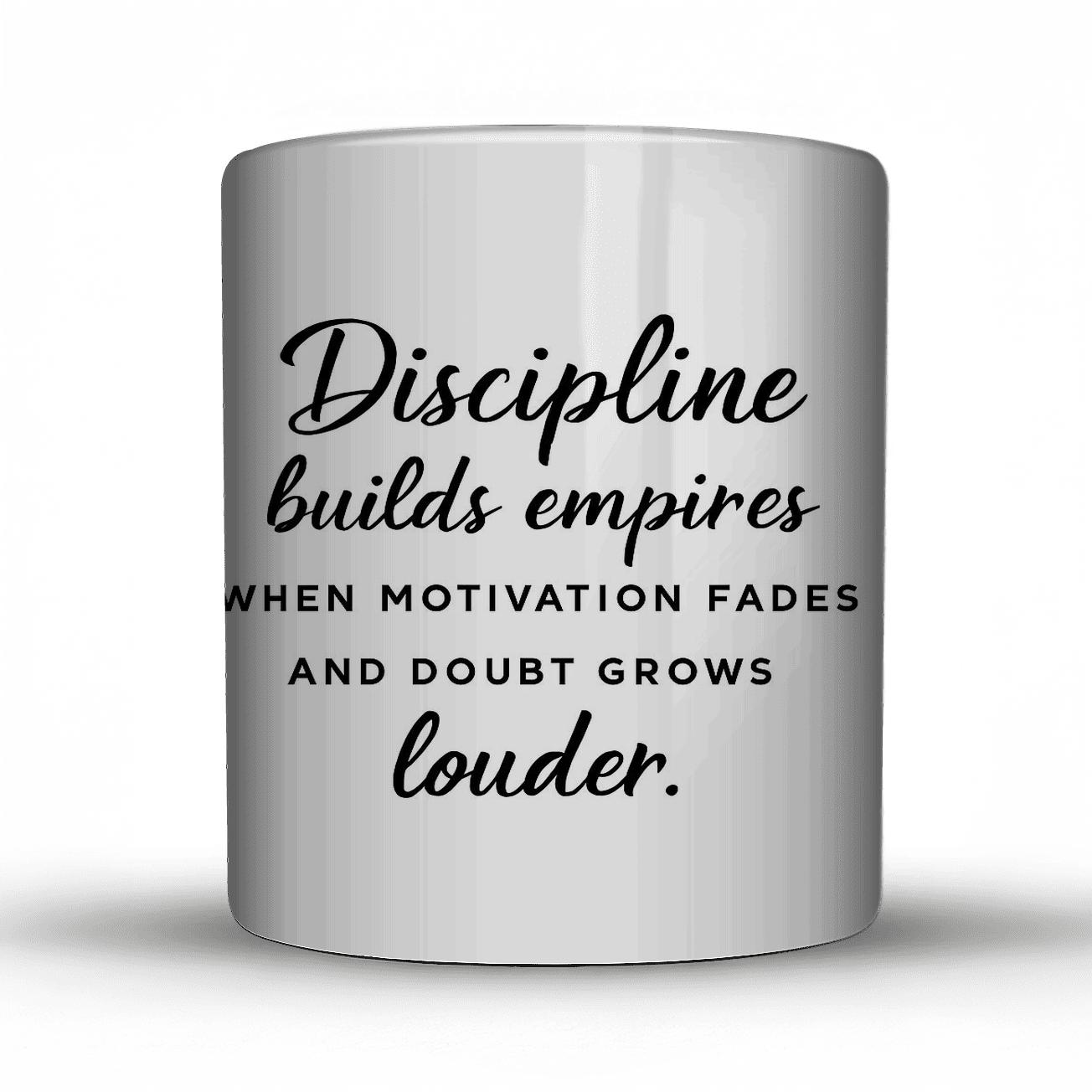 Discipline Builds Empires gift mugs for occasions