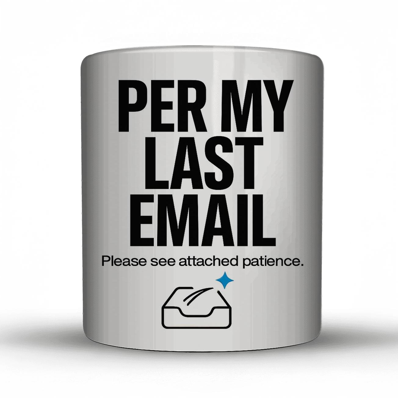 Per My Last Email Cosmic Version personalized mugs