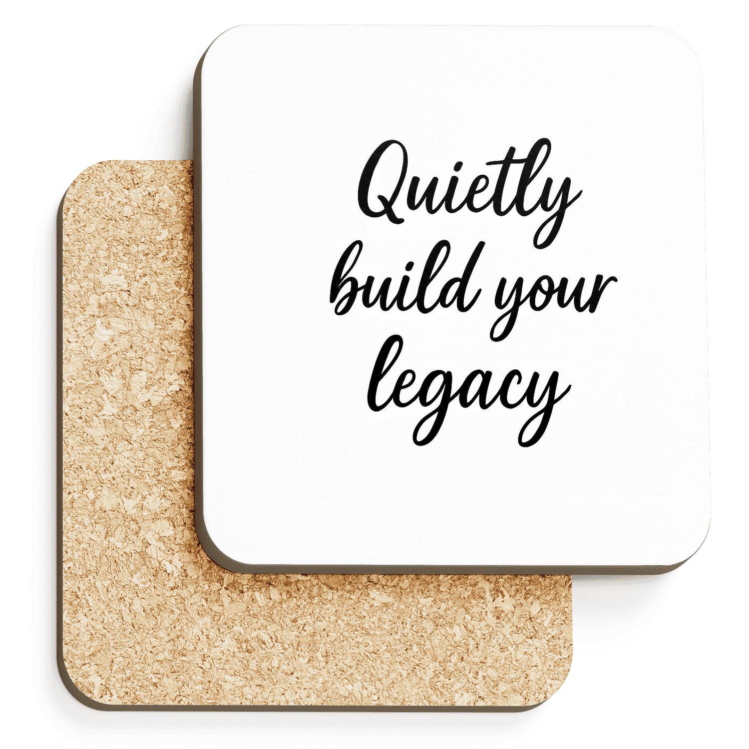 Quiet Discipline Loud Legacy personalized drink coasters