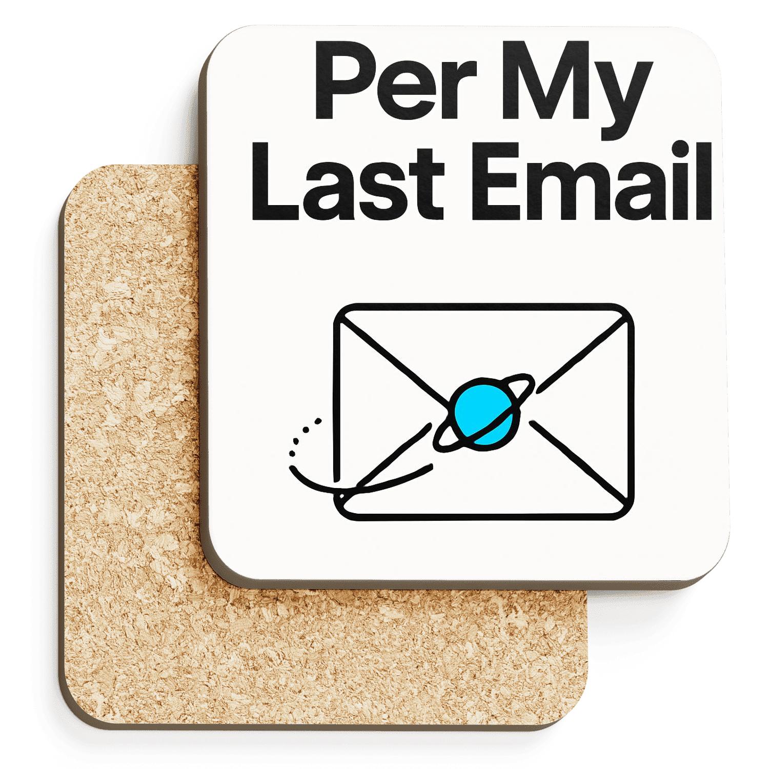 Per My Last Email Cosmic Reminder cork coaster sets