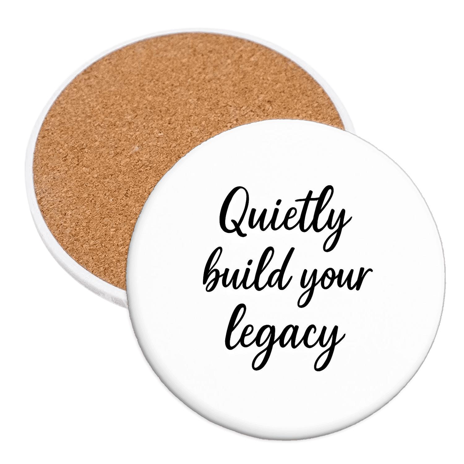Quiet Discipline Loud Legacy wooden table coasters