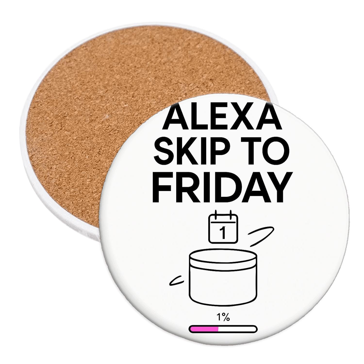 Alexa Skip To Friday Warp Speed coasters for home decor