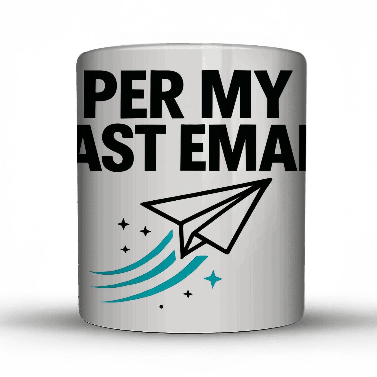 Per My Last Email Comet Tail personalized mugs