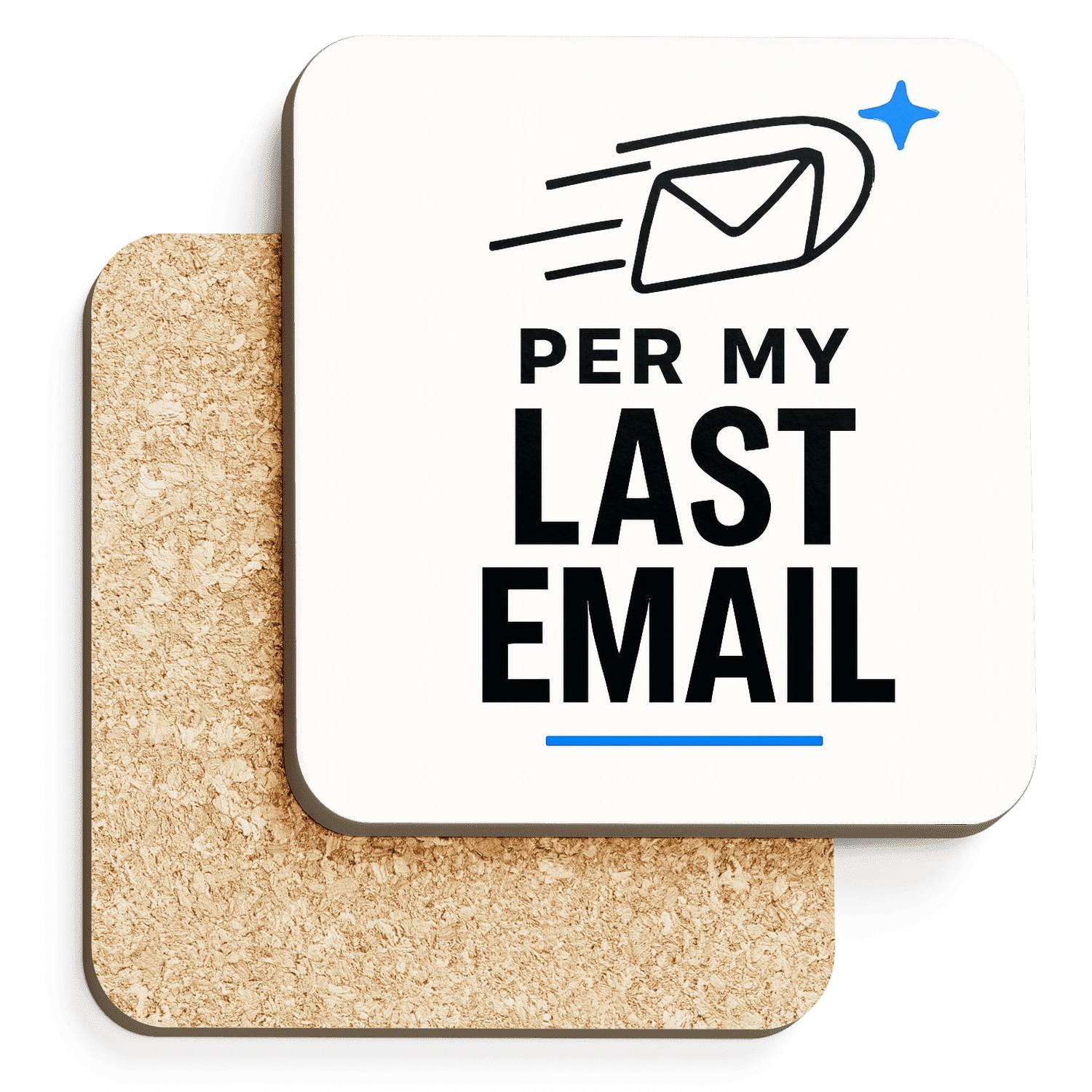 Per My Last Email Comet Tail elegant tabletop coasters