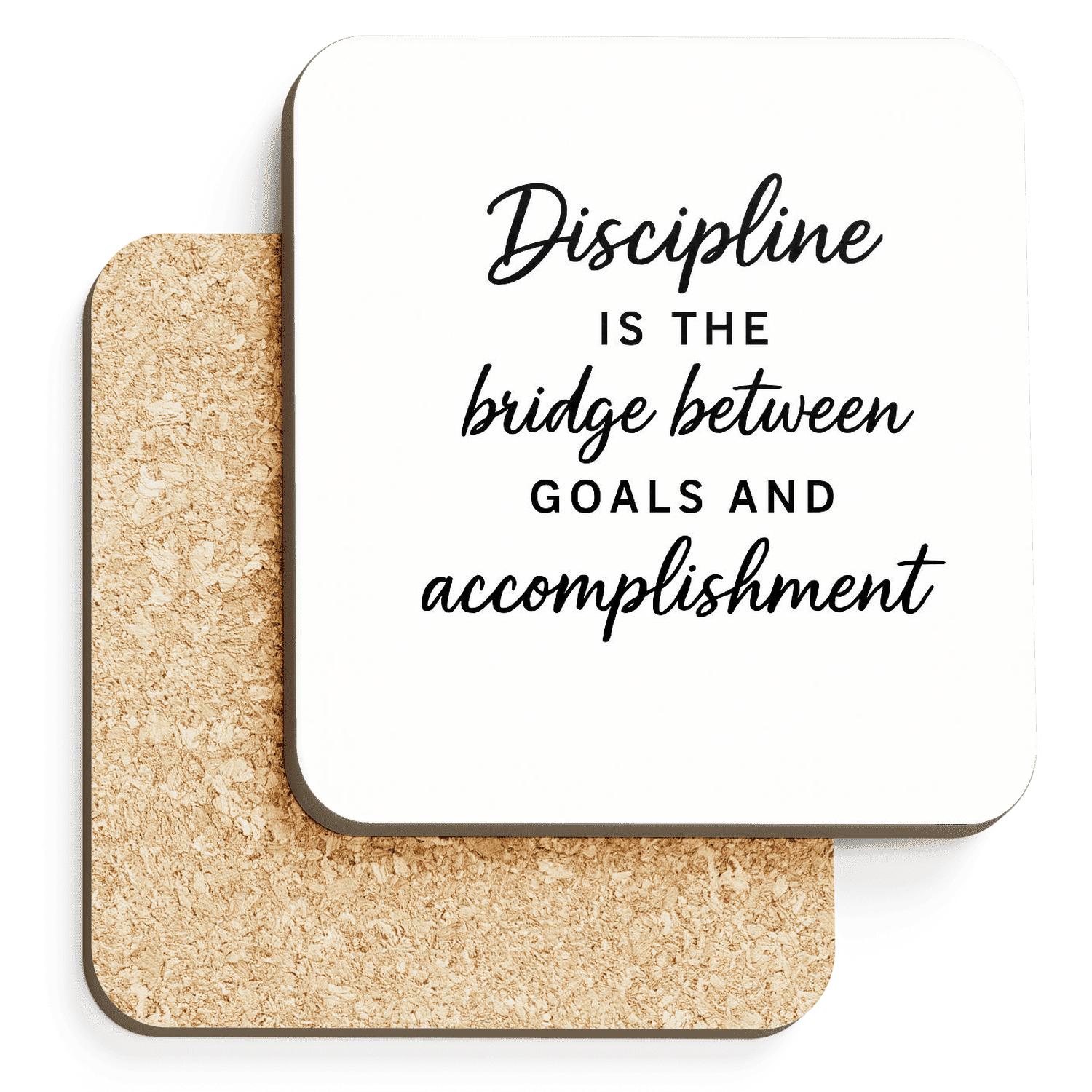 Discipline Writes History While Excuses Fade Into Silence wooden table coasters