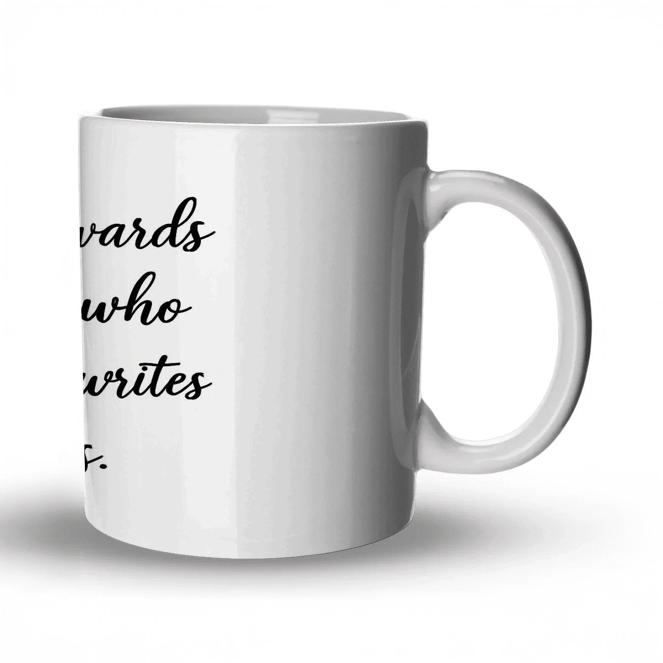 History Rewards The Brave ceramic coffee mugs