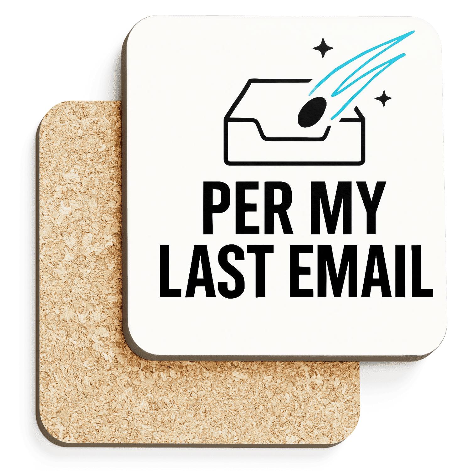 Per My Last Email Comet Tail personalized drink coasters