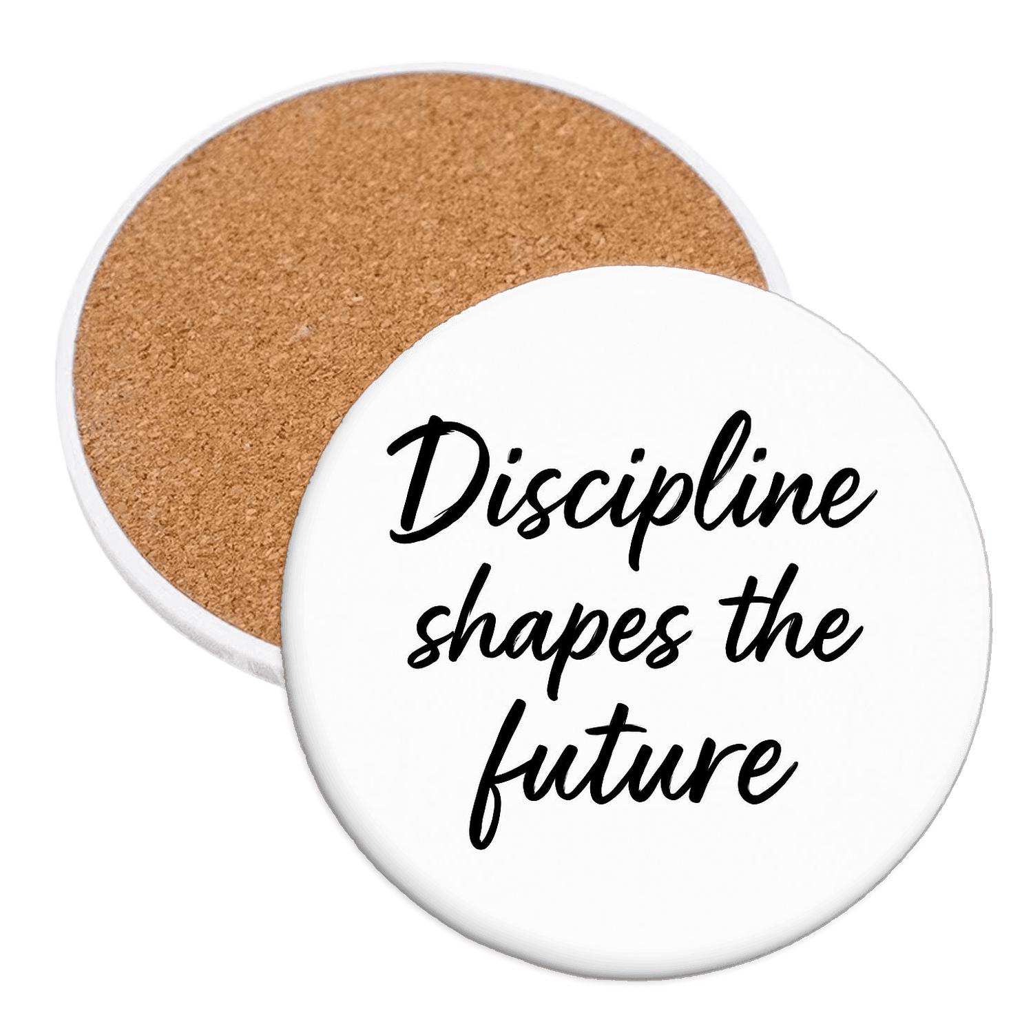 Discipline Builds The Future You Want coasters for home decor