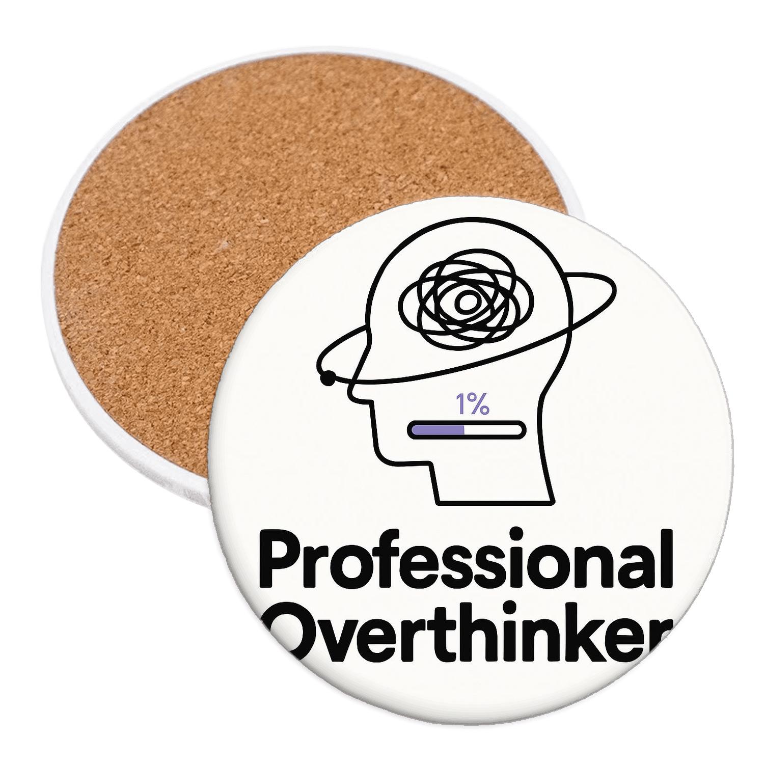Professional Overthinker absorbent drink coasters