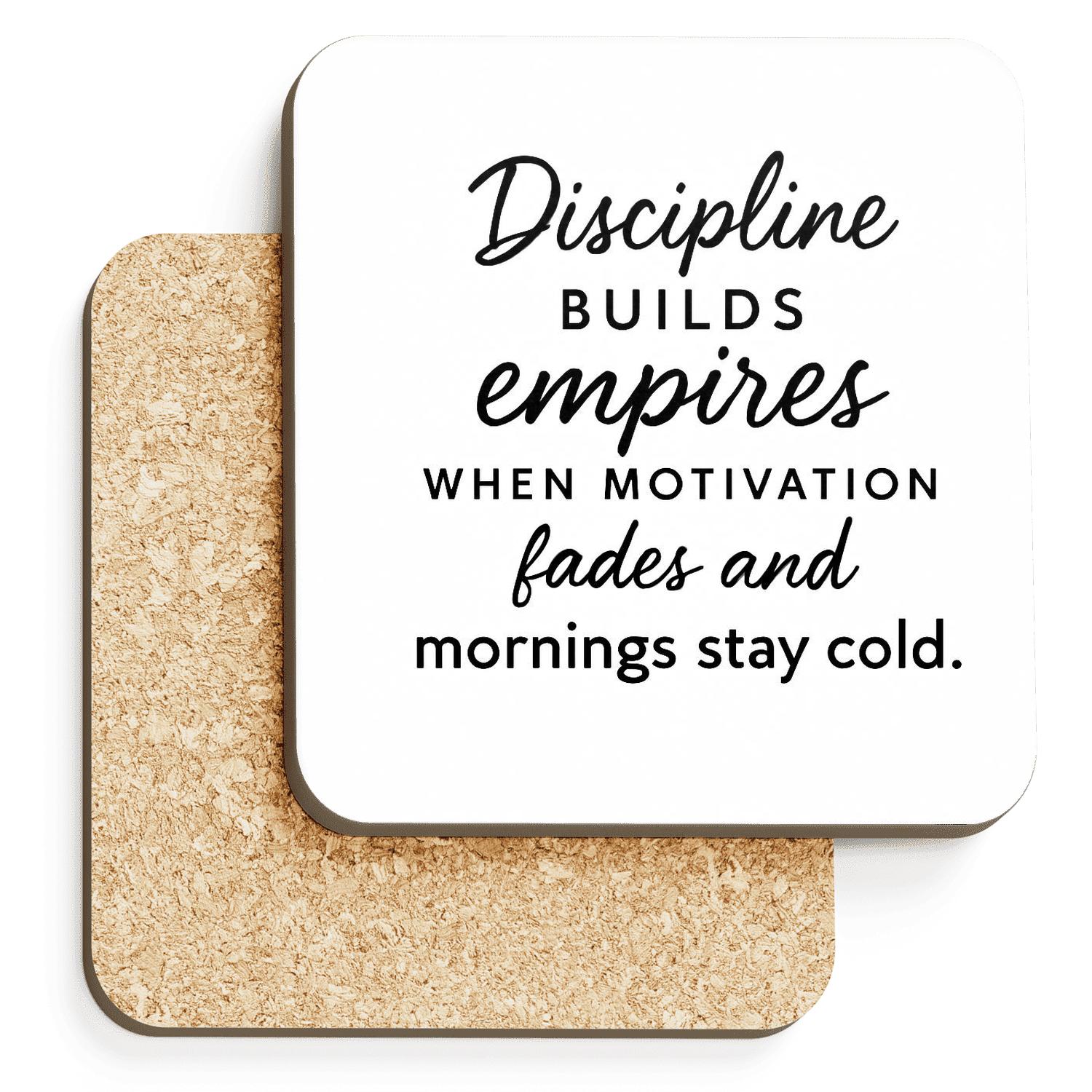 Discipline Builds Empires decorative beverage coasters