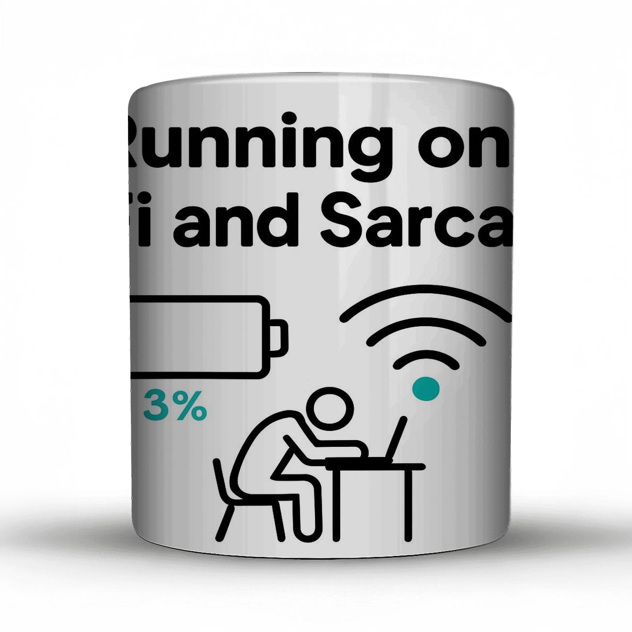 Running On Wifi And Sarcasm novelty coffee mugs