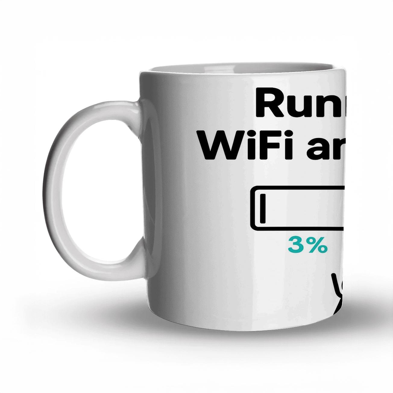 Running On Wifi And Sarcasm novelty coffee mugs