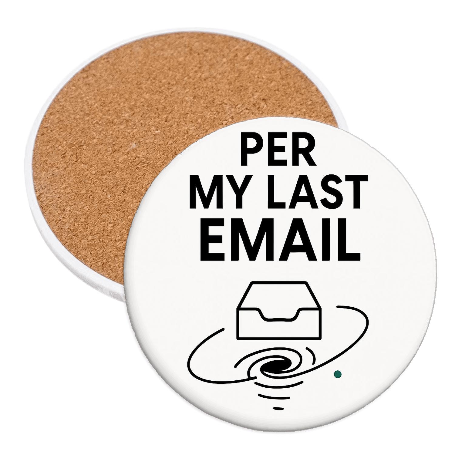 Per My Last Email Black Hole Edition decorative beverage coasters