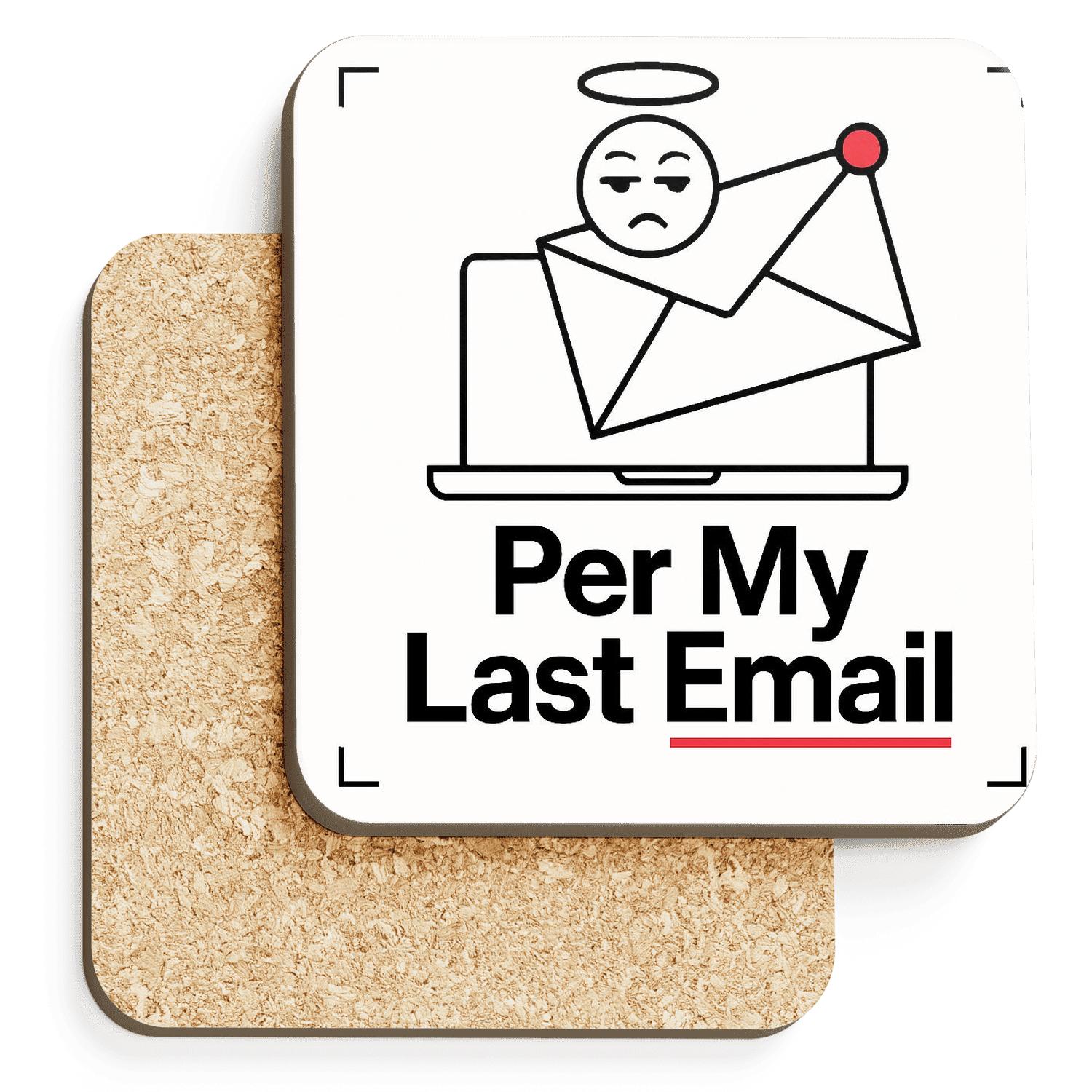 Per My Last Email Minimal Sting elegant tabletop coasters
