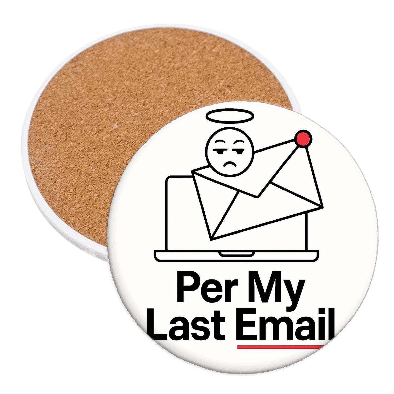 Per My Last Email Minimal Sting wooden table coasters
