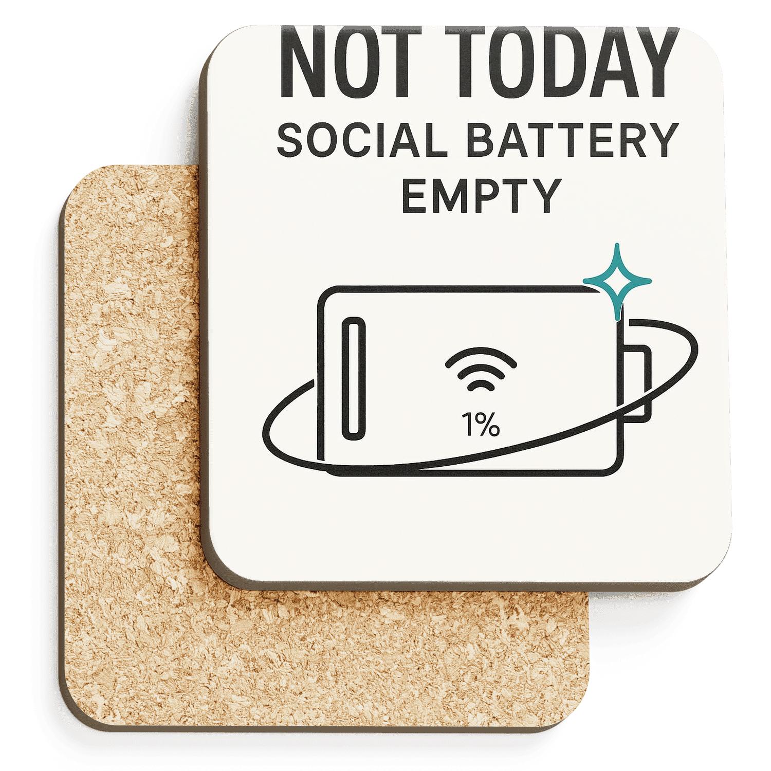 Low Social Battery Cosmic Mode decorative beverage coasters