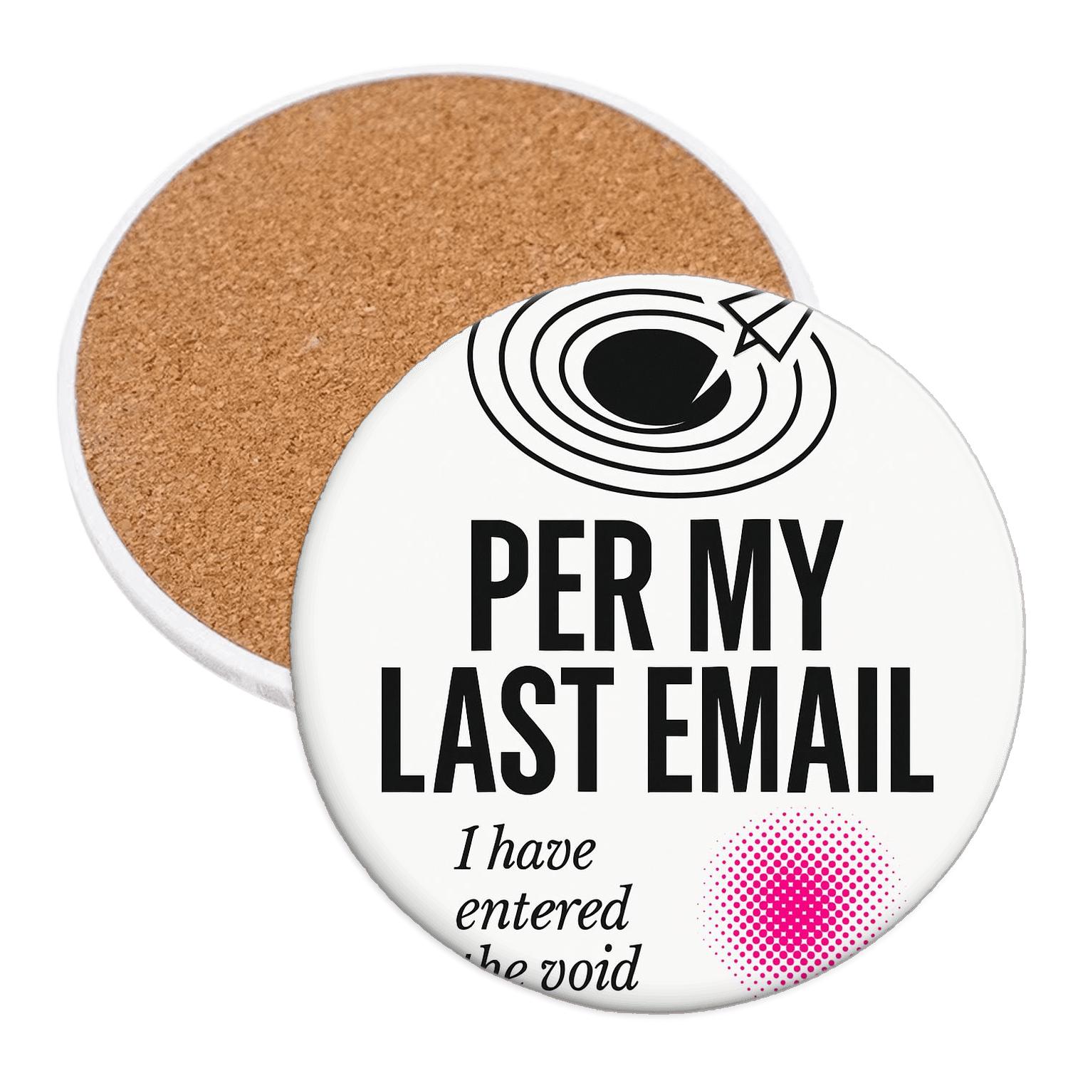 Per My Last Email Black Hole Edition custom engraved coasters