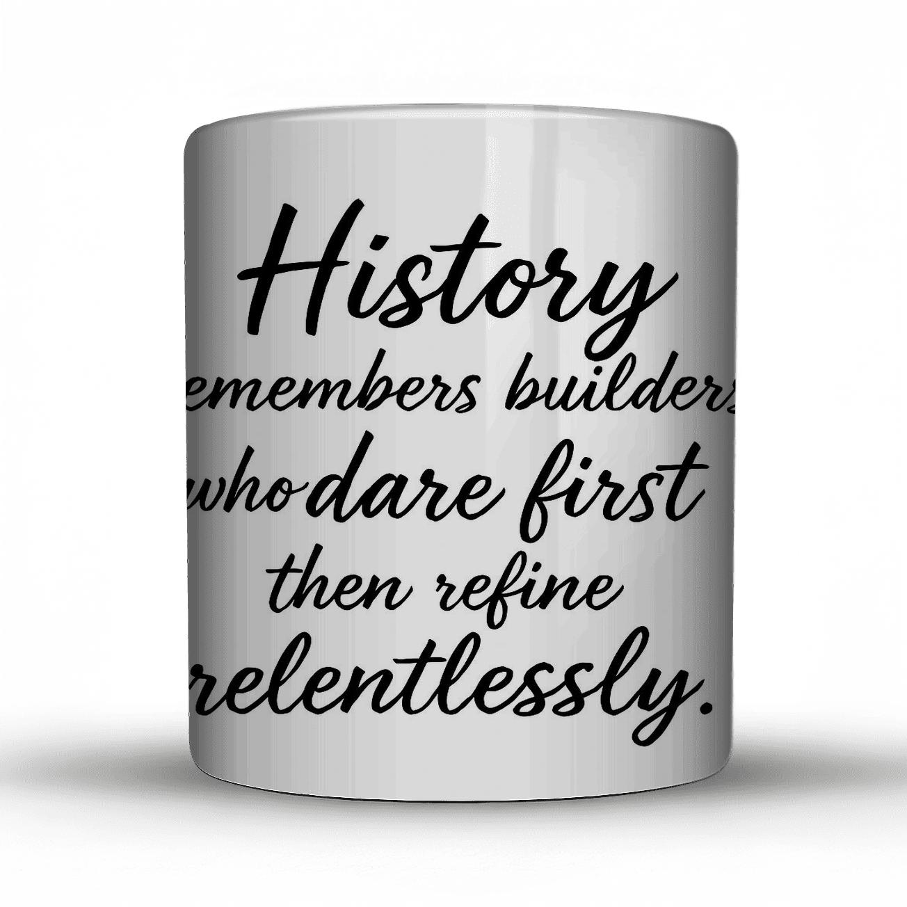 History Rewards The Bold custom printed mugs