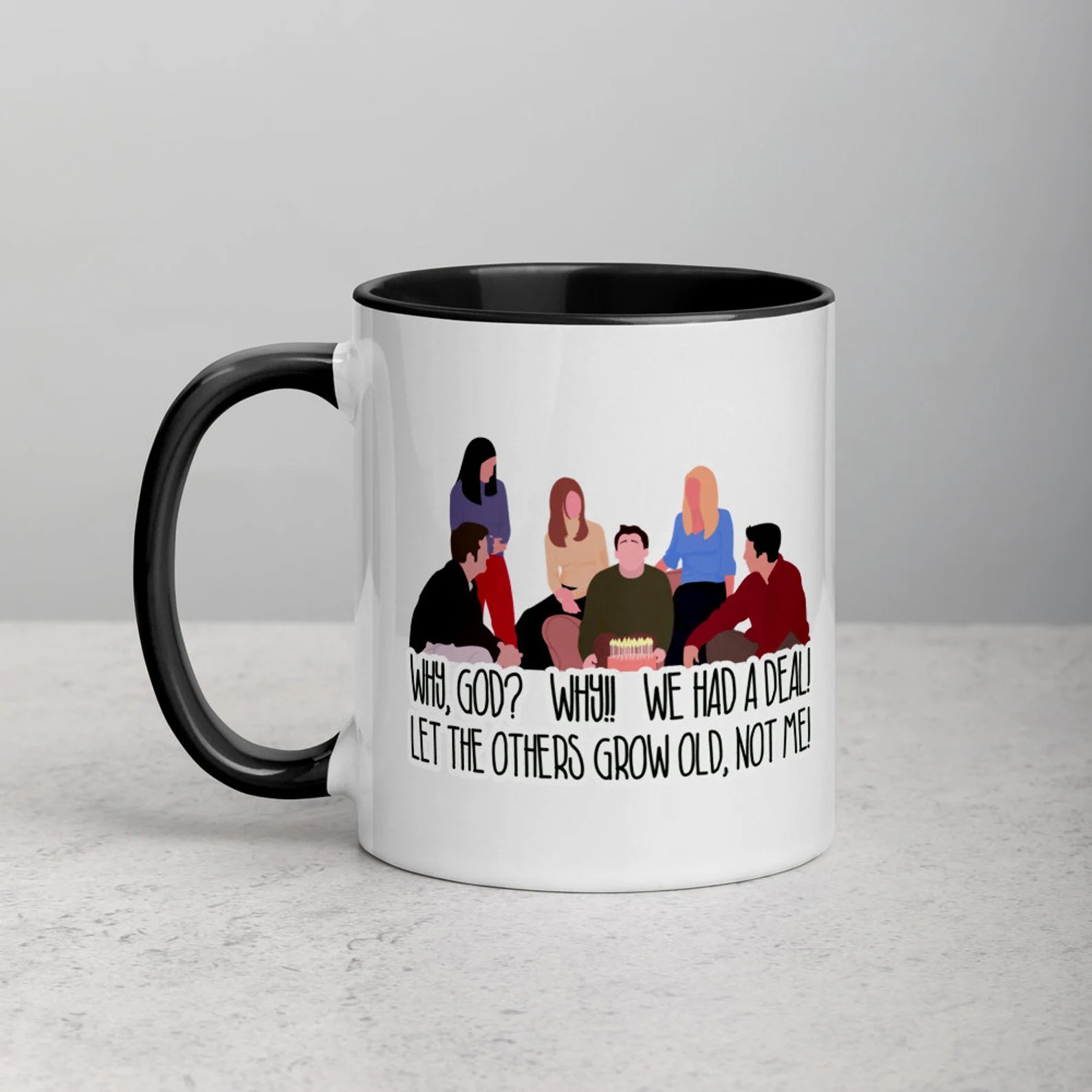 Why God Why, The One Where You Turn 30, Birthday Mug