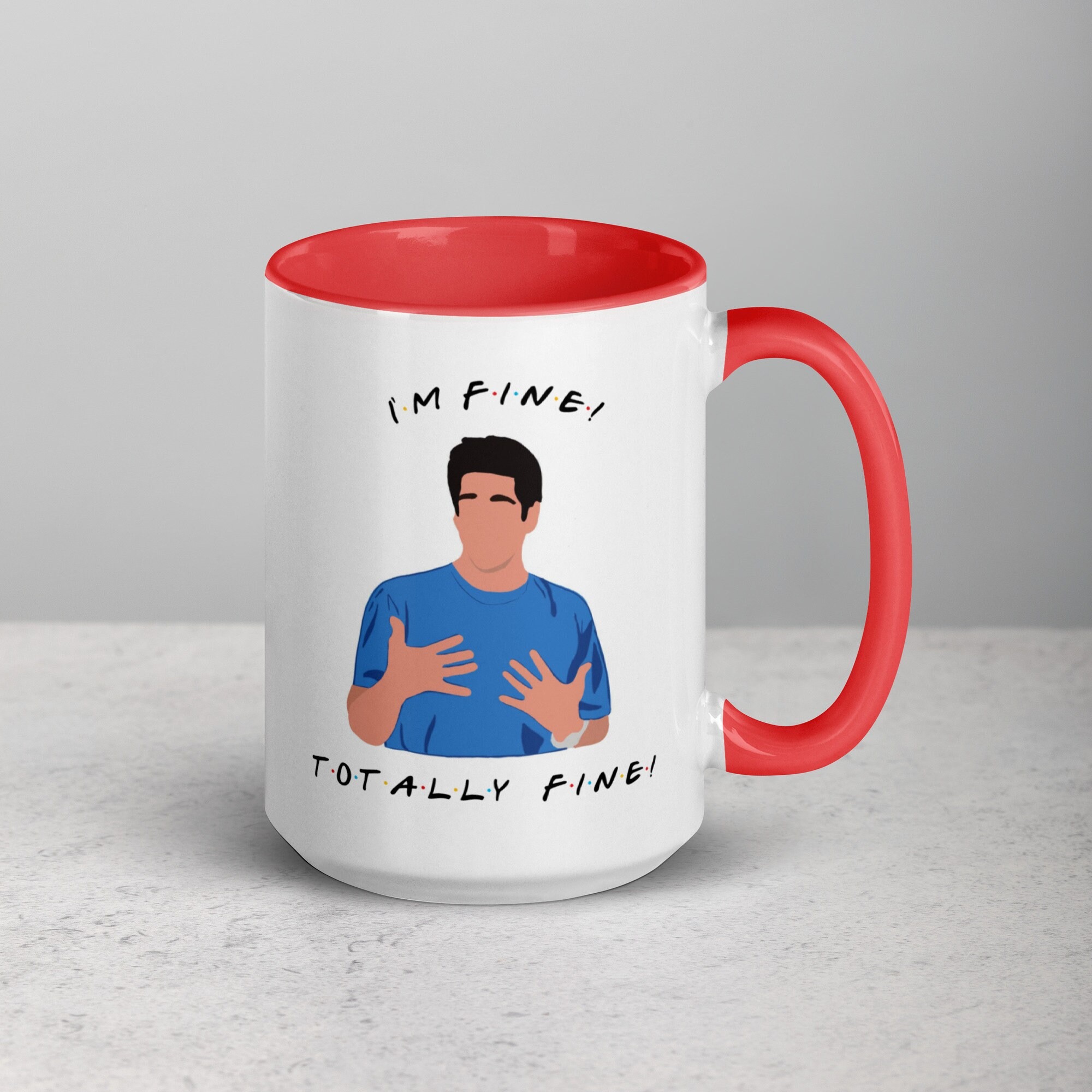 I'm Fine Mug Ross Geller Mug