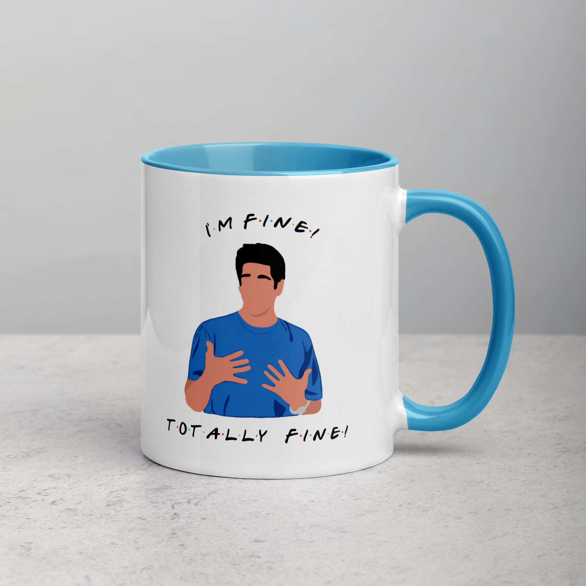 I'm Fine Mug Ross Geller Mug