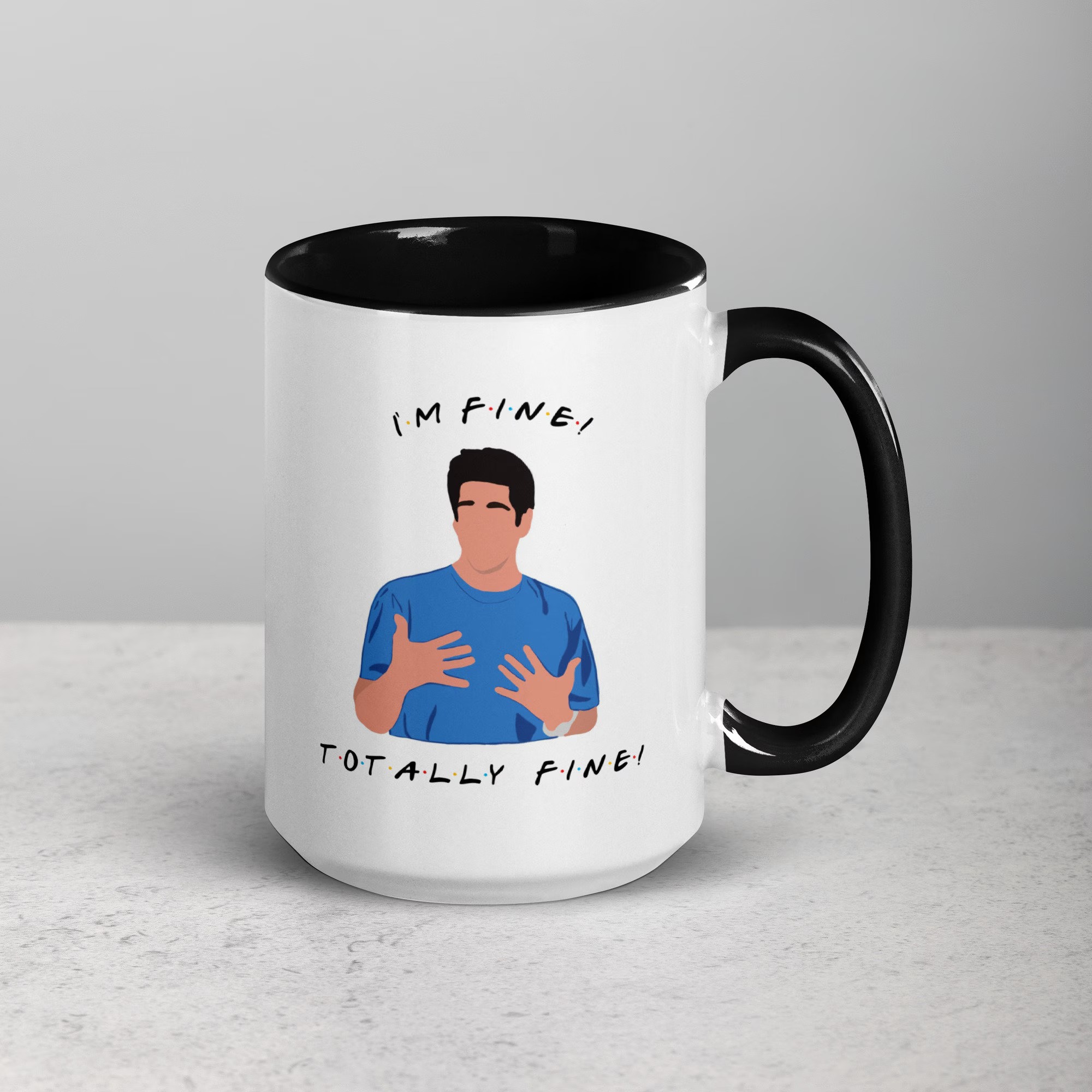 I'm Fine Mug Ross Geller Mug