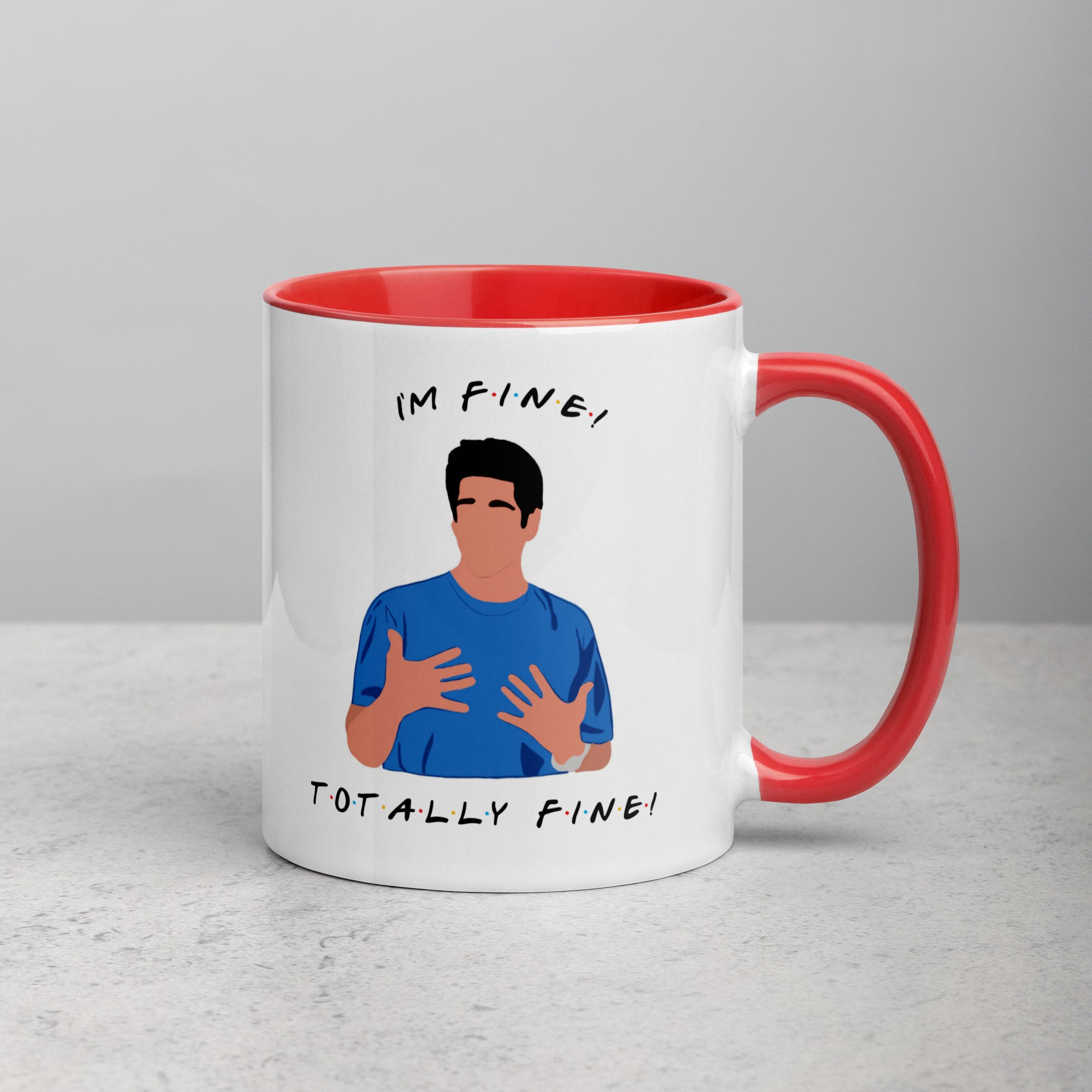 I'm Fine Mug Ross Geller Mug