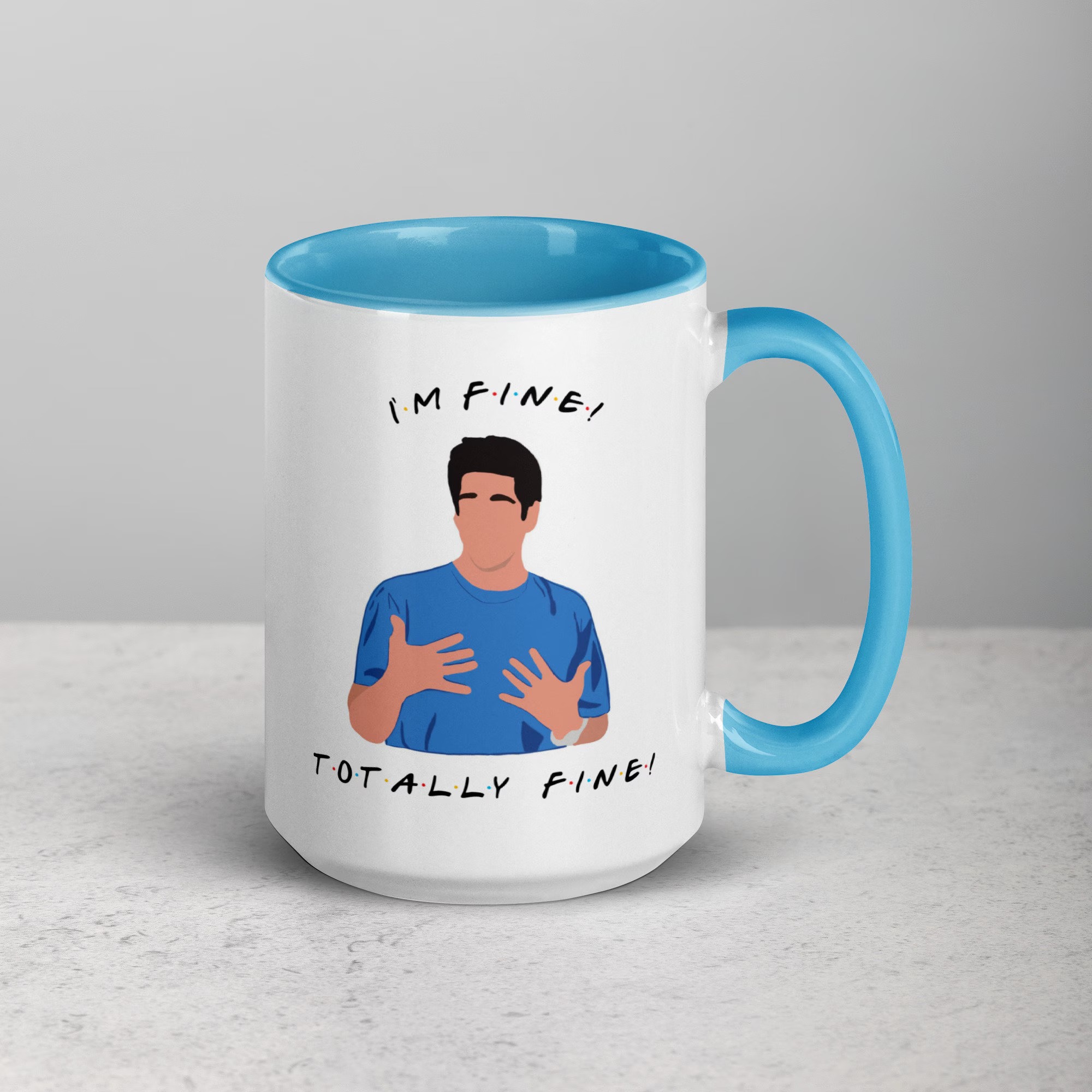 I'm Fine Mug Ross Geller Mug
