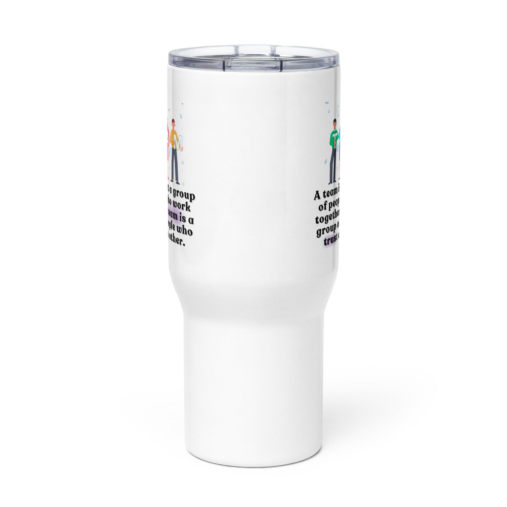 Team Quote Travel Mug - Inspire Cups