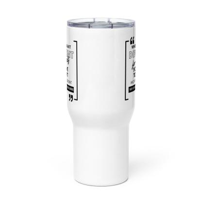 Motivational Travel Mug – Bold Quote for Daily Growth - Inspire Cups
