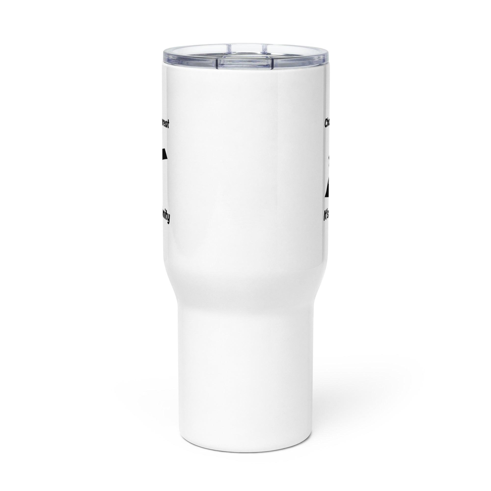 Change Is Not A Threat Its An Opportunity Printed Travel Mug - Inspire Cups