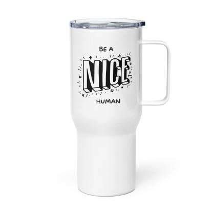 Be A Nice Human Printed Travel Mug With Bold Quote - Inspire Cups
