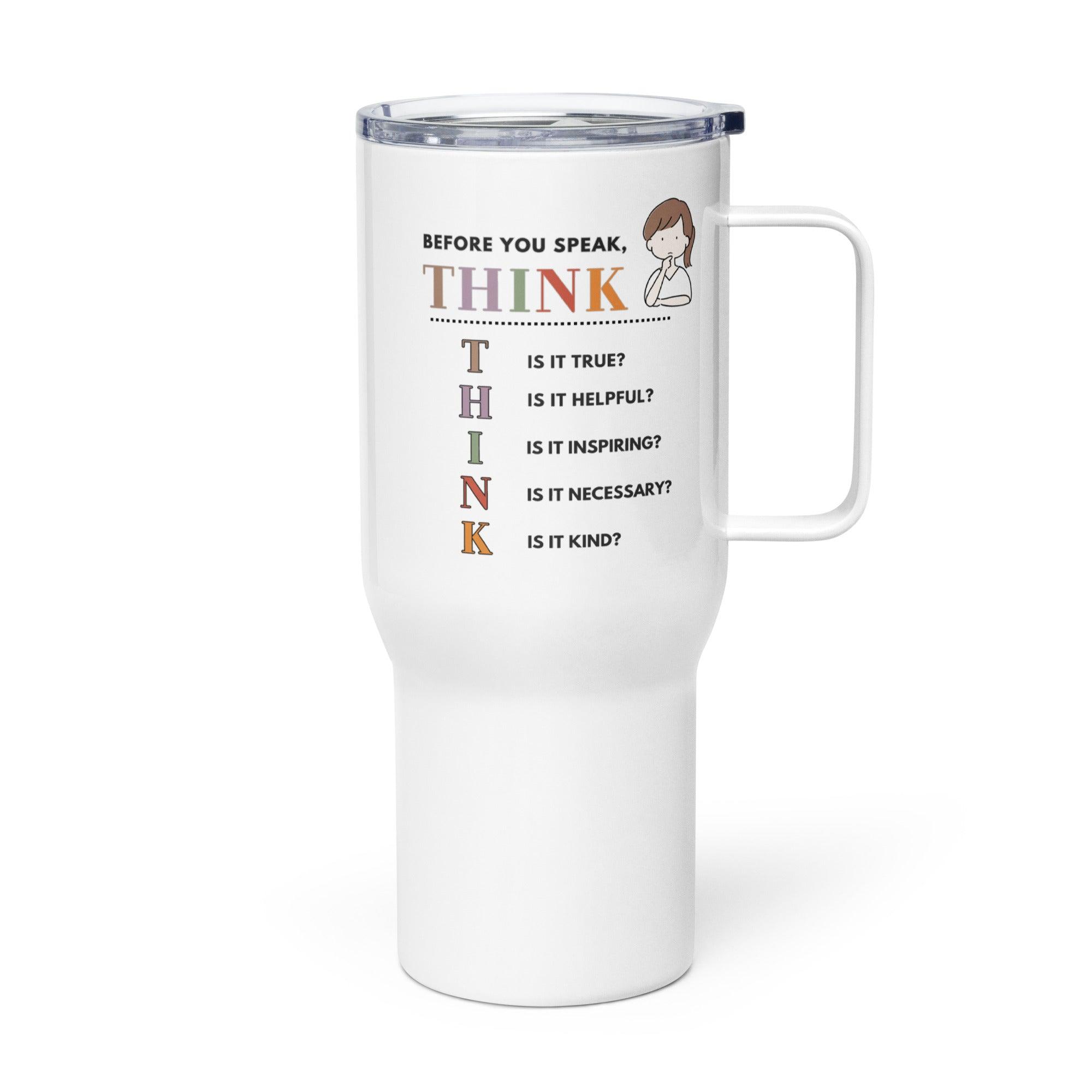 Mindfulness Travel Mug – THINK Before You Speak Design - Inspire Cups
