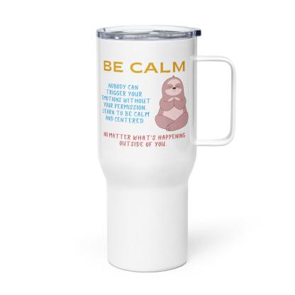 Be Calm Mug – Soothing Zen Printed Ceramic Travel Cup - Inspire Cups