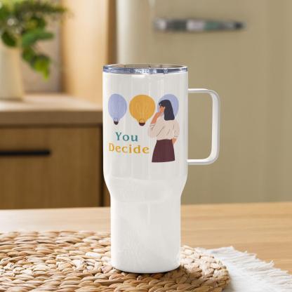 Empowerment Decision Quote Mug - Inspire Cups