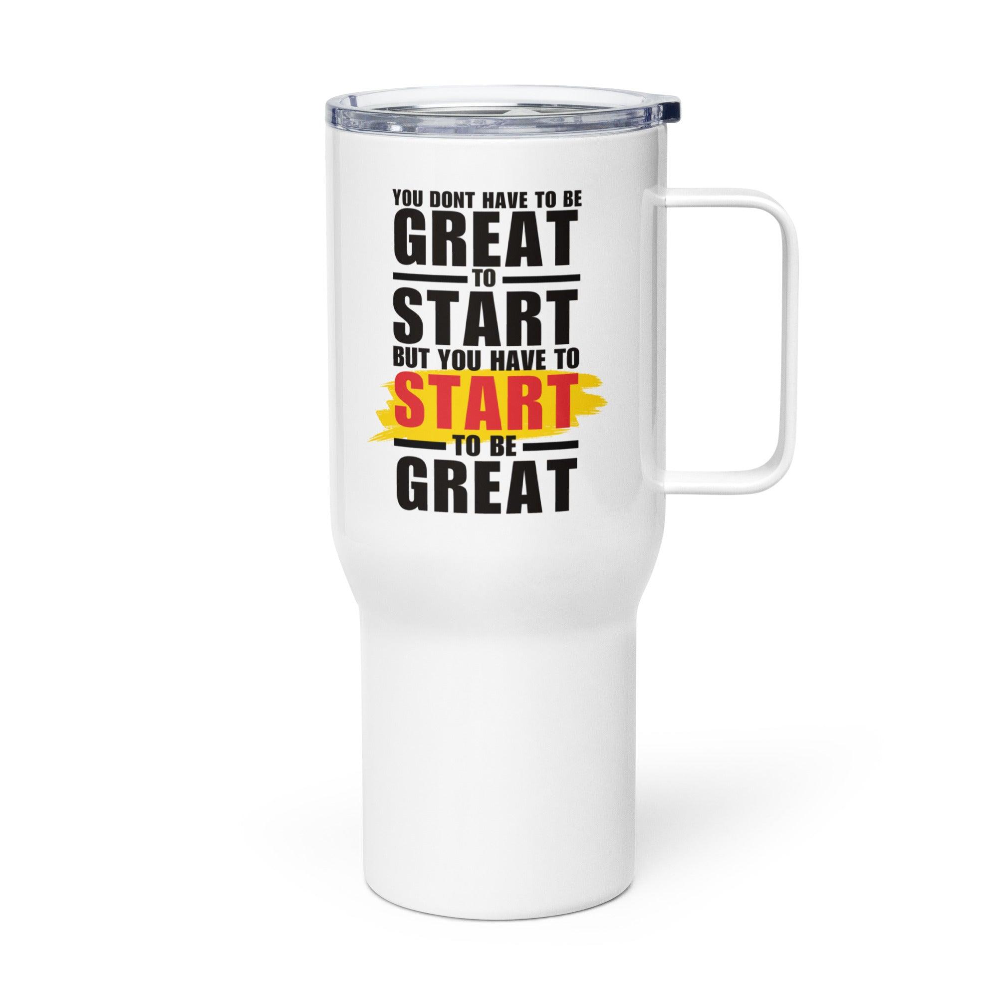 Greatness Begins Coffee Cup - Inspire Cups