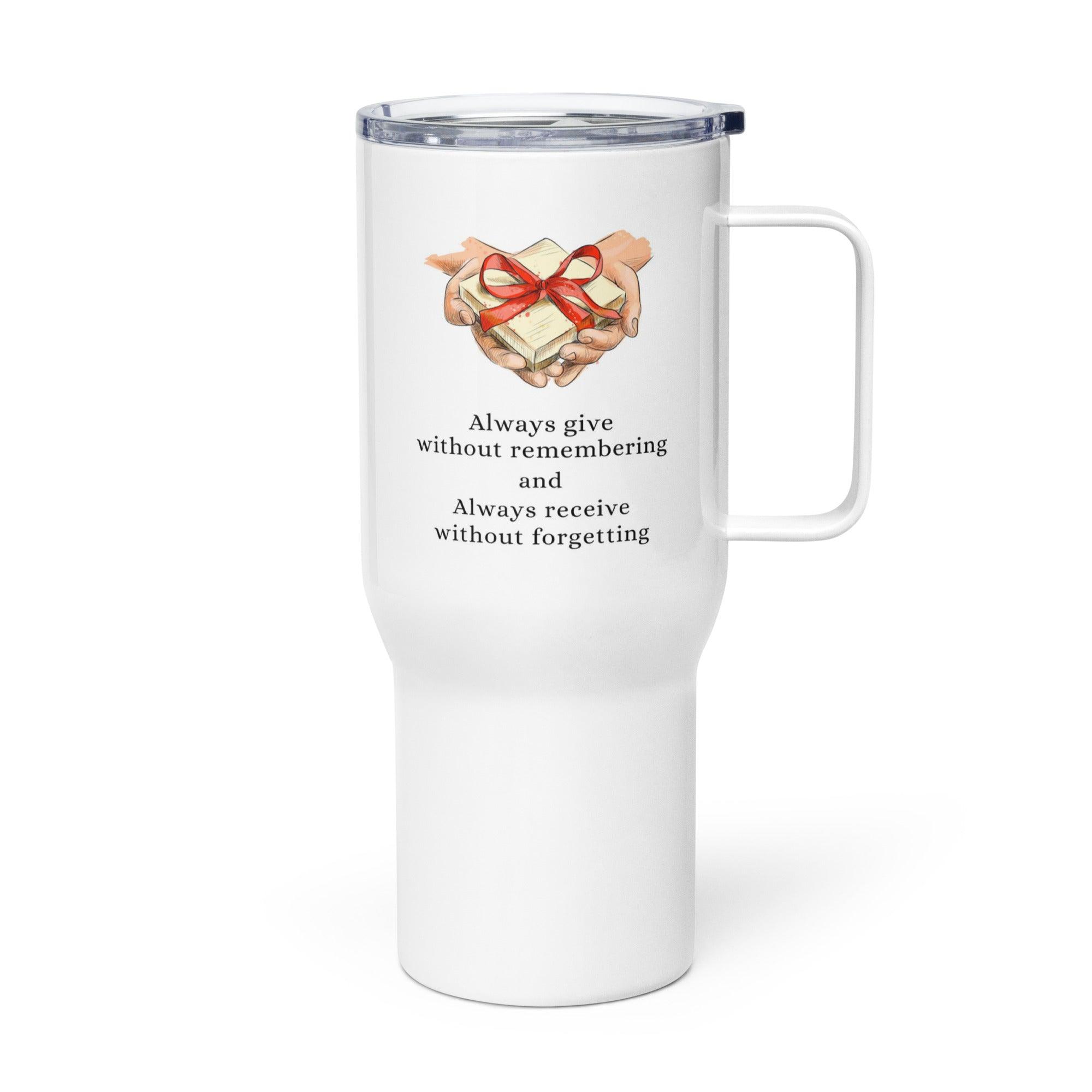 Give Without Remembering Travel Mug Promotes Gratitude With Quote - Inspire Cups