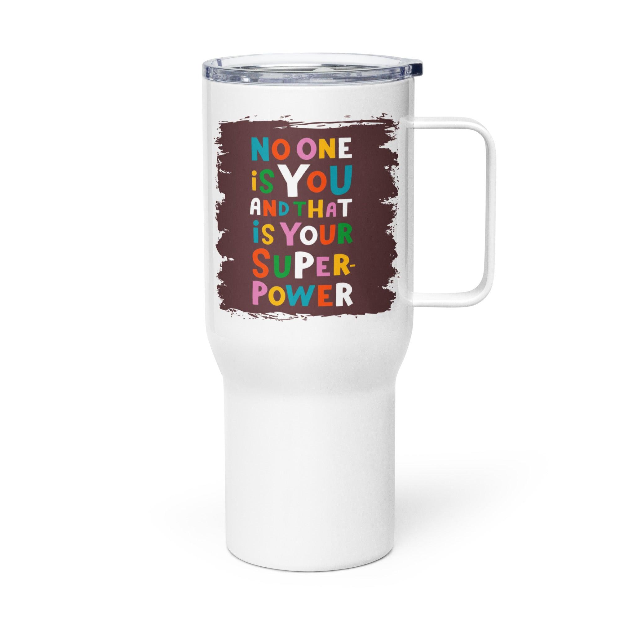 No One Is You Printed Travel Mug Delivers Bold Design - Inspire Cups