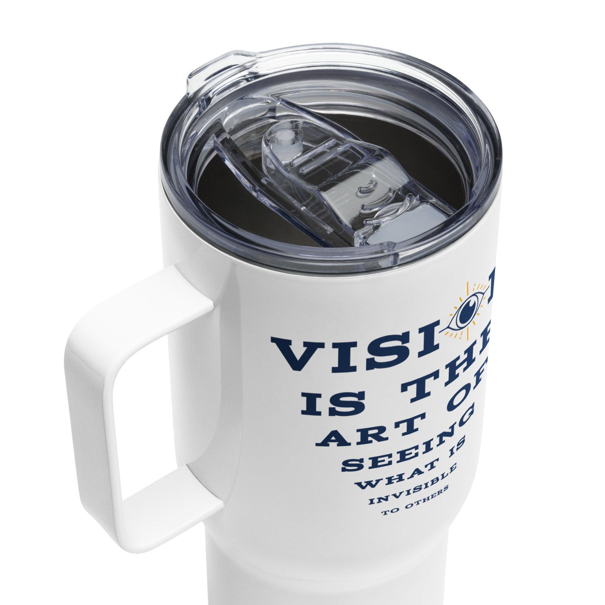 Vision Is The Art Of Seeing Printed Travel Mug - Inspire Cups