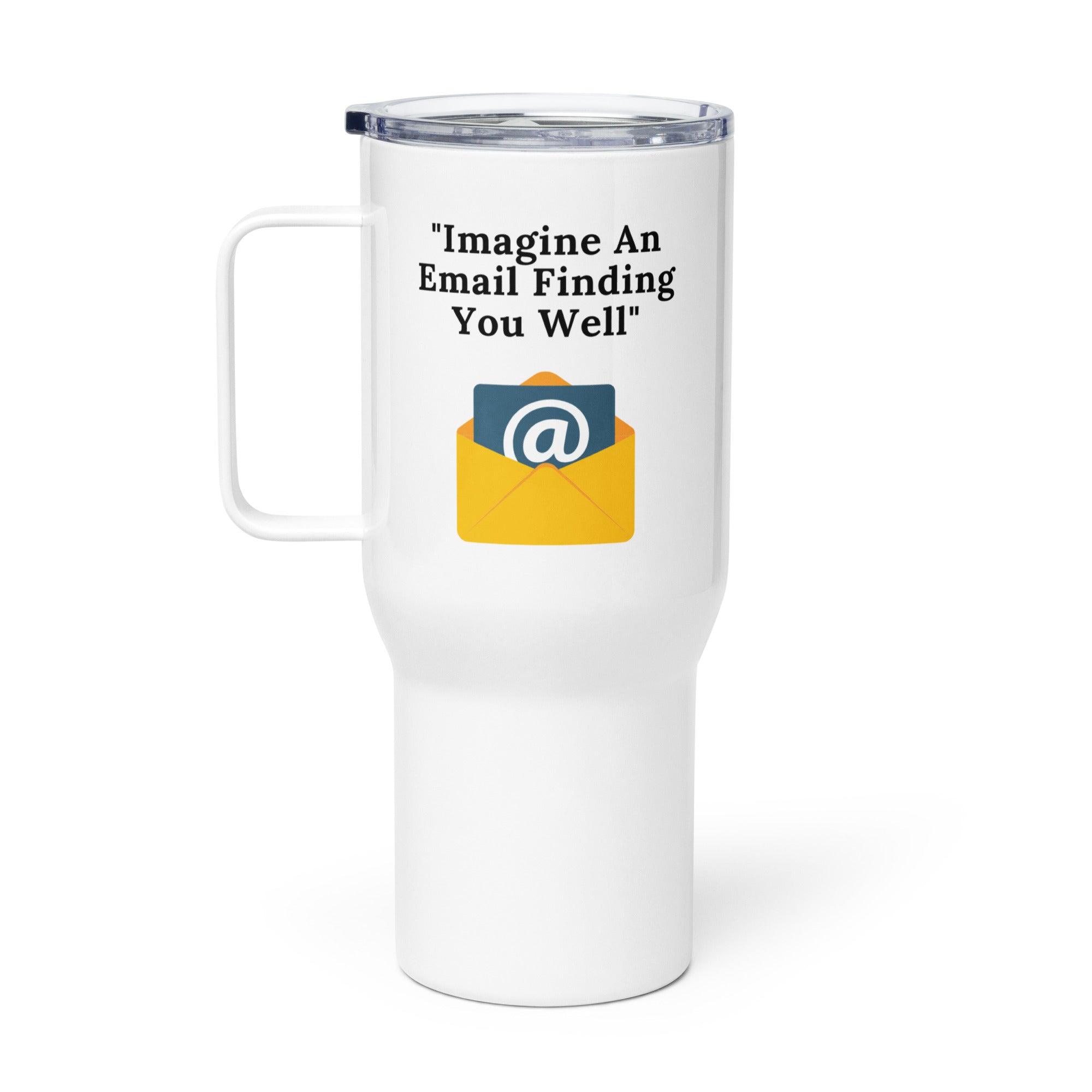 Email Humor Travel Mug With Modern Message In Resilient Ceramic - Inspire Cups