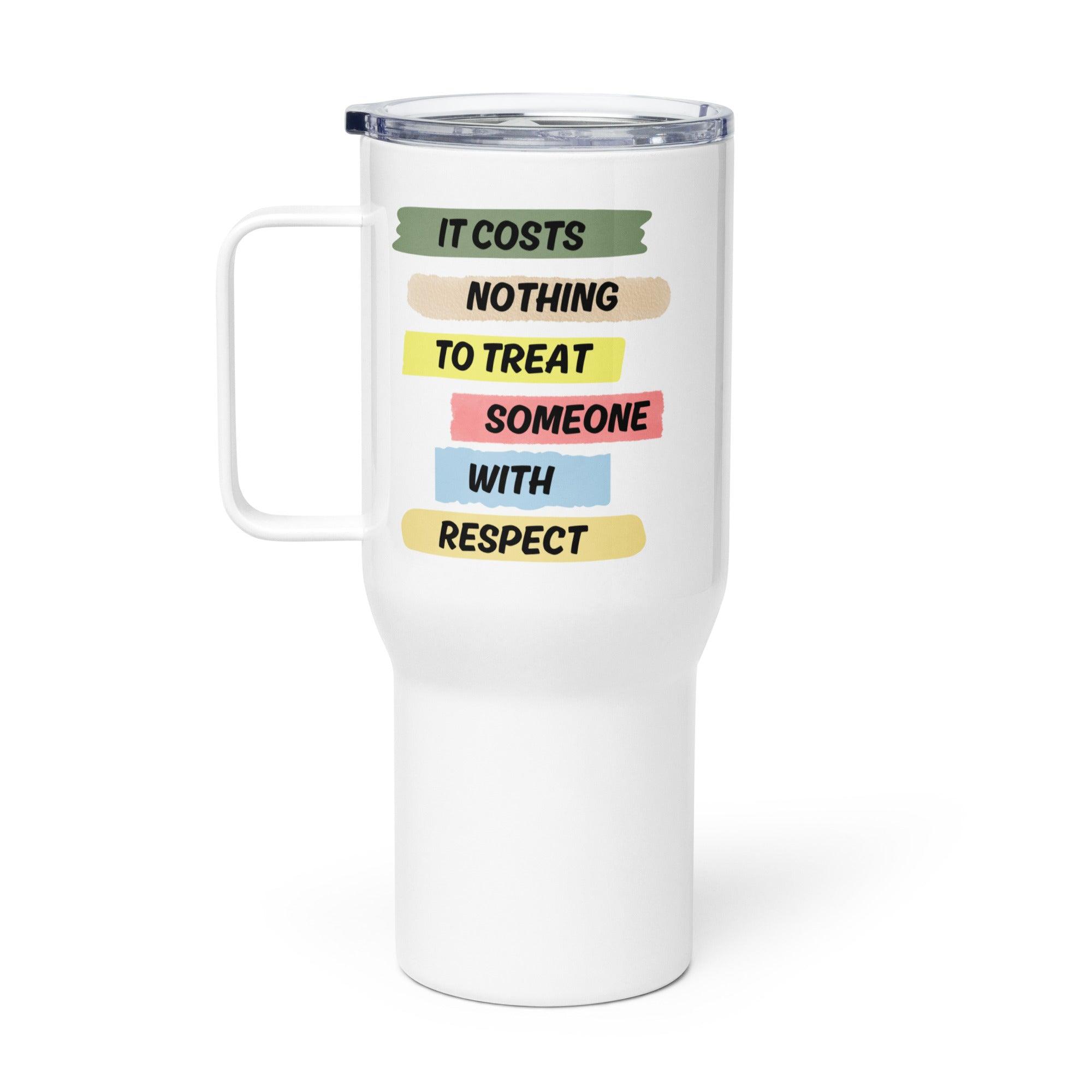 Respect Message Travel Mug With Insulated Travel Design - Inspire Cups