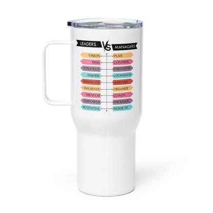 Leaders Vs Managers Travel Mug Highlights Key Traits For Growth - Inspire Cups