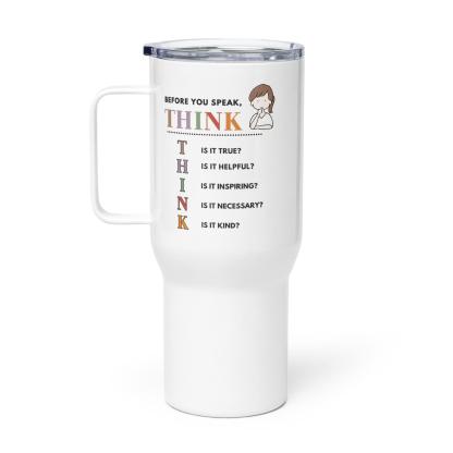 Mindfulness Travel Mug – THINK Before You Speak Design - Inspire Cups